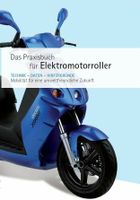 Praxisbuch für Elektroroller - kostenloser Versand Nordrhein-Westfalen - Neuss Vorschau