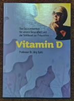 Vitamin D - Das Sonnenhormon für unsere Gesundheit/Jörg Spitz Baden-Württemberg - Hemsbach Vorschau