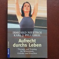 Aufrecht durchs Leben I. Niestroj K. J. Pflugbeil Sachsen - Bad Muskau Vorschau