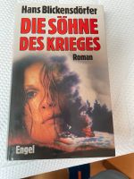 Hans Blickendörfer Buch Die Söhne des Krieges 2. Weltkrieg Baden-Württemberg - Ilsfeld Vorschau