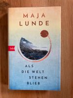 Maja Lunde Als die Welt stehen blieb Thüringen - Bad Blankenburg Vorschau