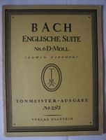 Noten, Bach; Englische Suite Nr. 6 D-Moll, Edwin Fischer; Klavier Rheinland-Pfalz - Neustadt an der Weinstraße Vorschau