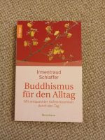 Irmentraud Schlaffer "Buddhismusfür den Alltag", sehr gepflegt Dortmund - Aplerbeck Vorschau