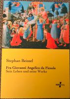 Stephan Beissel - Fra Giovanni Angelico da Fiesole  Sein Leben Stuttgart - Untertürkheim Vorschau