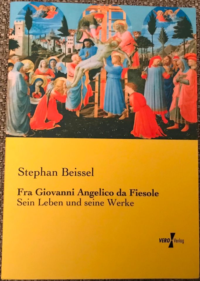 Stephan Beissel - Fra Giovanni Angelico da Fiesole  Sein Leben in Stuttgart