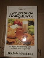 Die gesunde Honig Küche - Viele Rezepte Honigkunde Buch Gini Rock Berlin - Schöneberg Vorschau