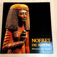 ⭐ Buch Nofret Die Schöne ÄgyptenArchäologie. Kunstgeschichte⭐ Nordrhein-Westfalen - Werne Vorschau