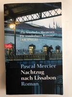 Buch: Nachtzug nach Lissabon. Pascal Mercier. Roman Frankfurt am Main - Nordend Vorschau