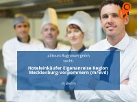 Hoteleinkäufer Eigenanreise Region Mecklenburg-Vorpommern (m/w/d Berlin - Mitte Vorschau