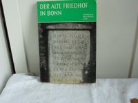 DER ALTE FRIEDHOF IN BONN        Sammlung Rheinisches Land Nordrhein-Westfalen - Bergisch Gladbach Vorschau