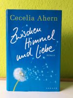 Roman - Zwischen Himmel und Liebe - Cecelia Ahern Hardcover Hannover - Herrenhausen-Stöcken Vorschau