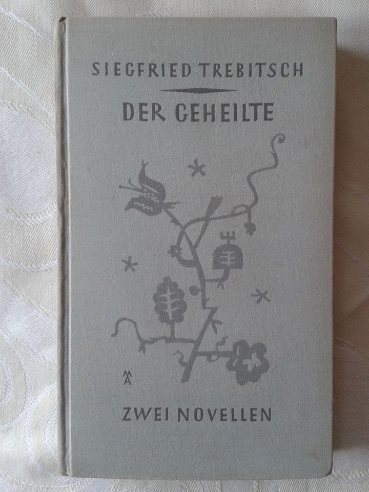 DER GEHEILTE Zwei Novellen von Siegfried Trebitsch, EA 1927, in Pirmasens