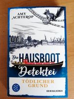 Amy Achterop - Die Hausboot-Detektei 2 - Tödlicher Grund Nordrhein-Westfalen - Stolberg (Rhld) Vorschau