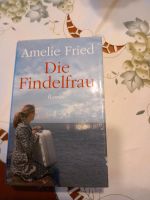 Amelie Fried ,Die Findelfrau Dresden - Klotzsche Vorschau
