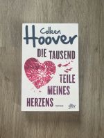 Die Tausend Teile meines Herzens Cooleen Hoover Bayern - Bergrheinfeld Vorschau