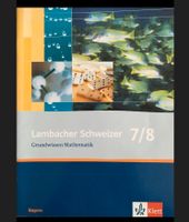 Lambacher Schweizer, Grundwissen Mathematik 7/8 Klasse Bayern - Feucht Vorschau