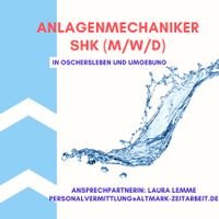 Anlagenmechaniker SHK (m/w/d) in Oschersleben Vermittlung Oschersleben (Bode) - Oschersleben Vorschau