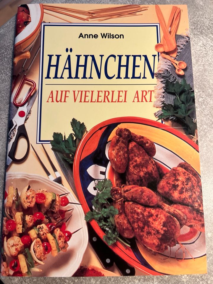 Hähnchen auf vielerlei Art Anne Wilson in Niestetal