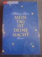 Buch Mein Tag ist deine Nacht, Melanie Rose, wie neu, Roman Liebe Baden-Württemberg - Uhingen Vorschau