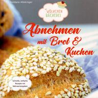 * Abnehmen mit Brot und Kuchen Die Wölkchenbäckerei Altekrüger Schleswig-Holstein - Schleswig Vorschau