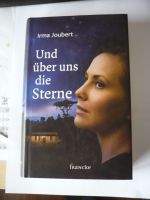 Und über uns die Sterne Roman von Irma Joubert Freiburg im Breisgau - Kirchzarten Vorschau