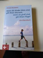 Erziehung - Geschenk - Buch für Eltern und Großeltern Bayern - Augsburg Vorschau