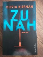 "Zu nah" von Olivia Kiernan / Irland Thriller Krimi Niedersachsen - Lüneburg Vorschau