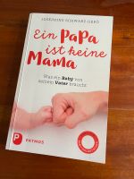 Buch „Ein Papa ist keine Mama“ Thüringen - Erfurt Vorschau