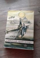 ROBINSON SPIELT KÖNIG E.R. GREULICH 1953 1. AUFLAGE Berlin - Kladow Vorschau