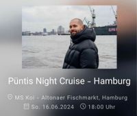 2 Tickets - Püntis Night Cruise Hamburg (16.06.24) Schleswig-Holstein - Barsbüttel Vorschau