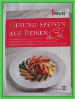 Buch * Gesund speisen auf Reisen * Kochen Küche Rezepte Neuhausen-Nymphenburg - Neuhausen Vorschau