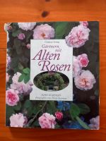 Gartenbuch "Alte Rosen" Bayern - Ingolstadt Vorschau