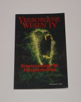 VERBORGENE WESEN IV 4 Kryptozoologische Kurzgeschichten Ralf Kor Niedersachsen - Harsefeld Vorschau