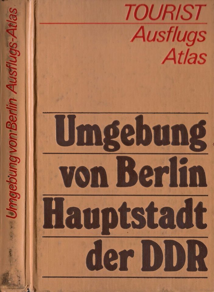 Ausflugs-Atlas, Umgebung von Berlin, Tourist Verlag, 1979 in Berlin