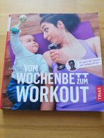 Vom Wochenbett zum Workout - fit nach der Geburt Baden-Württemberg - Grafenau Vorschau