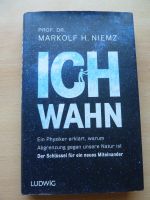 ICH WAHN von Prof. Dr. Markolf H. NIEMZ Schleswig-Holstein - Silberstedt Vorschau