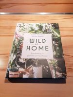 Zimmerpflanzen Buch "Wild at Home" Nordrhein-Westfalen - Gangelt Vorschau