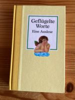 Buch neu „Geflügelte Worte“ Nordrhein-Westfalen - Mülheim (Ruhr) Vorschau