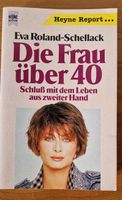 Taschenbuch "Die Frau über 40" von Eva Roland-Schellack Nordrhein-Westfalen - Meckenheim Vorschau