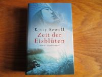 Buch Zeit der Eisblüten von Kitty Sewell Niedersachsen - Lilienthal Vorschau