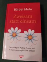 Buch von Bärbel Mohr. Zweisamkeit statt einsam Bayern - Teublitz Vorschau