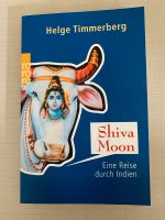 Shiva Moon Eine Reise durch Indien Helge Timmerberg Buch Frankfurt am Main - Eschersheim Vorschau