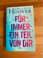 Für immer ein Teil von dir - Colleen Hoover Thüringen - Hörselberg-Hainich Vorschau