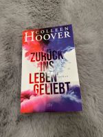 Buch Zurück ins Leben geliebt - Colleen Hoover Nordrhein-Westfalen - Siegen Vorschau