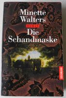 Die Schandmaske; Minette Walters; Roman 408 Seiten; Goldmann Verl Rheinland-Pfalz - Neustadt an der Weinstraße Vorschau