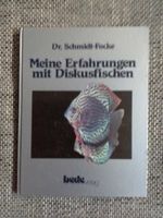 Aquarien Buch Meine Erfahrungen mit Diskusfischen Sachsen - Mockrehna Vorschau