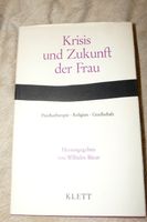 Verkaufe Krisis und Zukunft der Frau  17 € Baden-Württemberg - Waldenbuch Vorschau