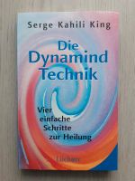 Die Dynamind Technik, Serge Kahili King Schleswig-Holstein - Itzehoe Vorschau