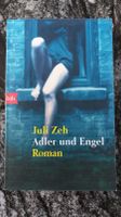 Juli Zeh,- Roman,- Adler und Engel Nordrhein-Westfalen - Stolberg (Rhld) Vorschau