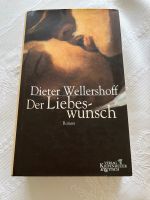 Der Liebeswunsch , Dieter Wellershoff, gebunden. Ungelesen. Nordrhein-Westfalen - Ratingen Vorschau